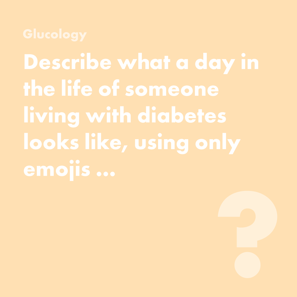 Describe life as a diabetic using emojis