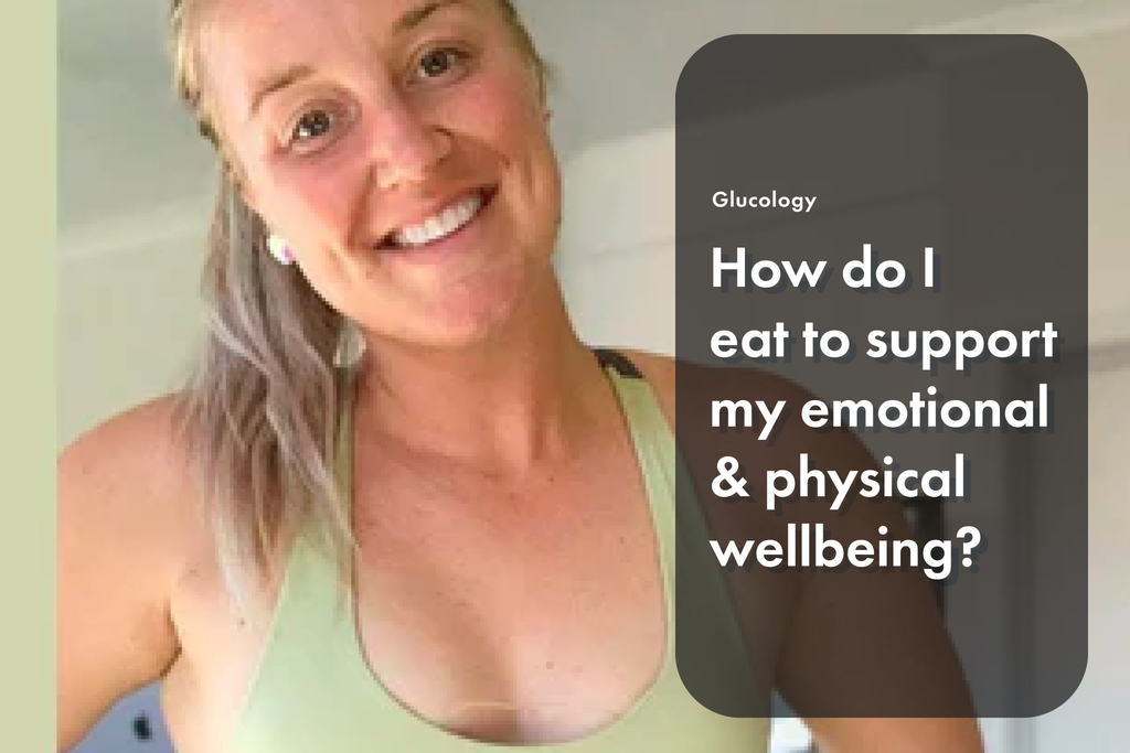 How do I eat to support my emotional & physical wellbeing?