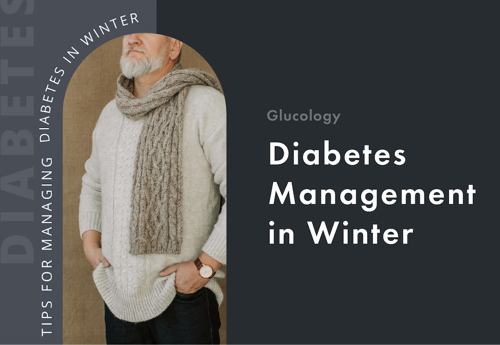 10 tips for managing diabetes this winter | Glucology | Diabetic Socks and Foot Care