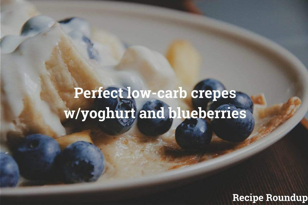 Recipe Round-up: light crepes w/ cinnamon-yoghurt and blueberries 